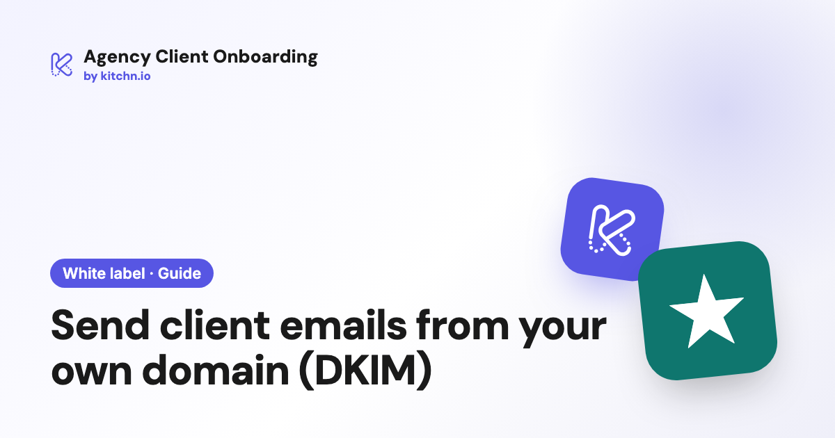 Send client emails from your own domain (DKIM)